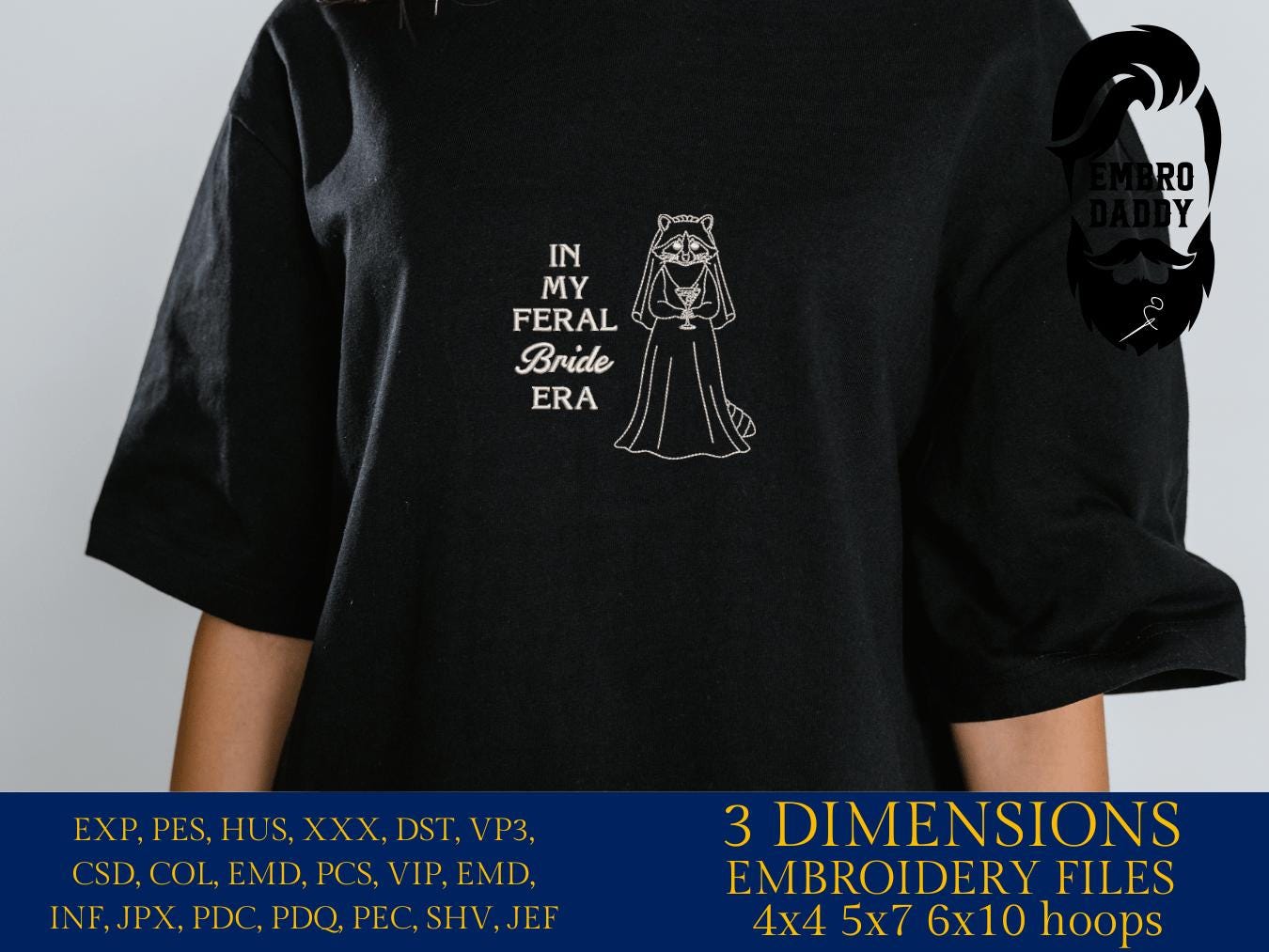 Machine Embroidery files, Raccoon Bride Bachelorette, Humorous Bridal Party, Sarcastic Raccoon, Snarky, PES, DST, xxx, hus & more