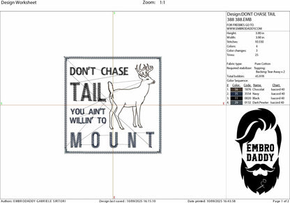 Machine Embroidery files, Don’t Chase Tail, Funny Deer Hunting, PES, DST, xxx, hus and more