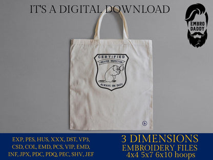 Machine Embroidery files, Certified Beaver Inspector, Funny Animal, PES, DST, xxx, hus & more