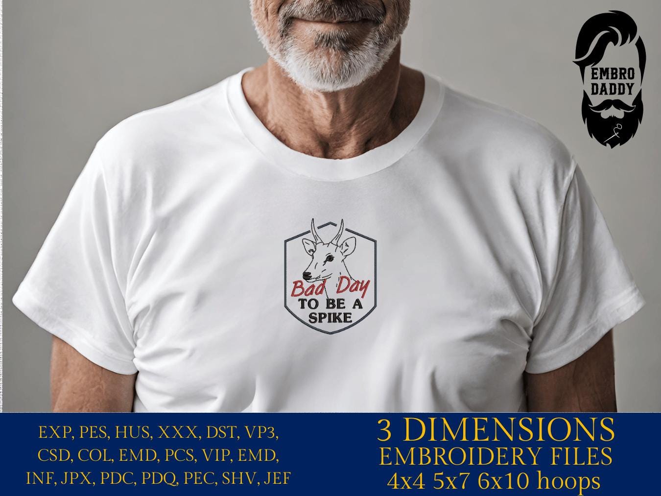 Machine Embroidery files, Bad Day to Be a Spike, Funny Deer Hunting, PES, DST, xxx, hus and more