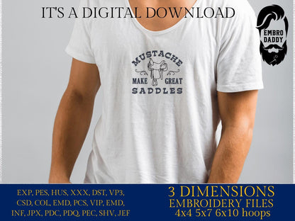 Machine Embroidery files, Mustaches Make Great Saddles, Funny Design, Western, PES, xxx, dst, hus & more