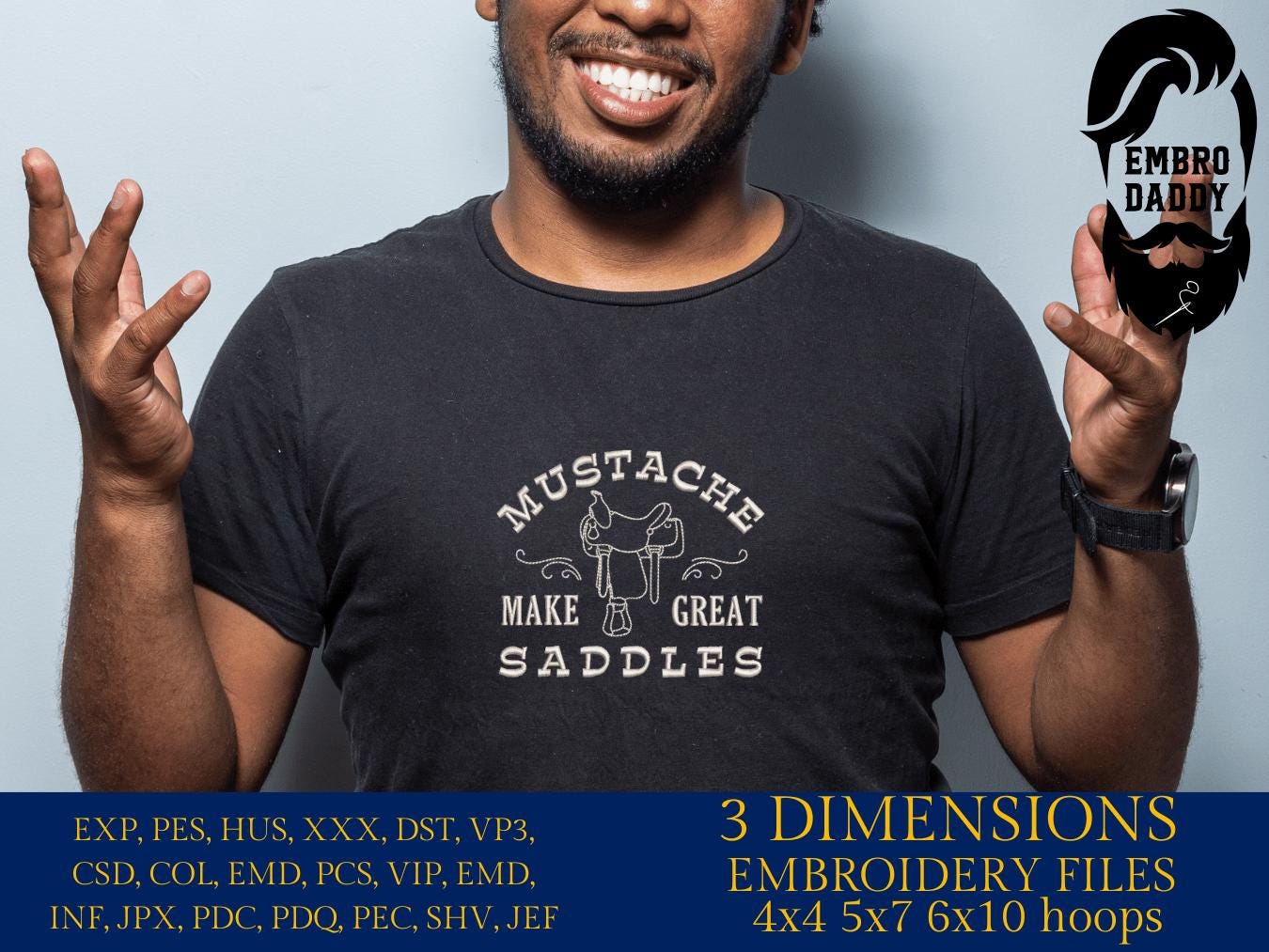 Machine Embroidery files, Mustaches Make Great Saddles, Funny Design, Western, PES, xxx, dst, hus & more