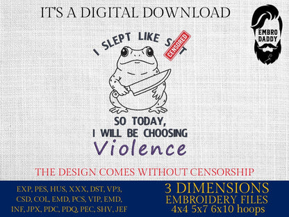 mature, Machine Embroidery files, today I slept like shit, Funny Frog and Toad Digital, Funny Saying PES, DST, xxx, hus & more