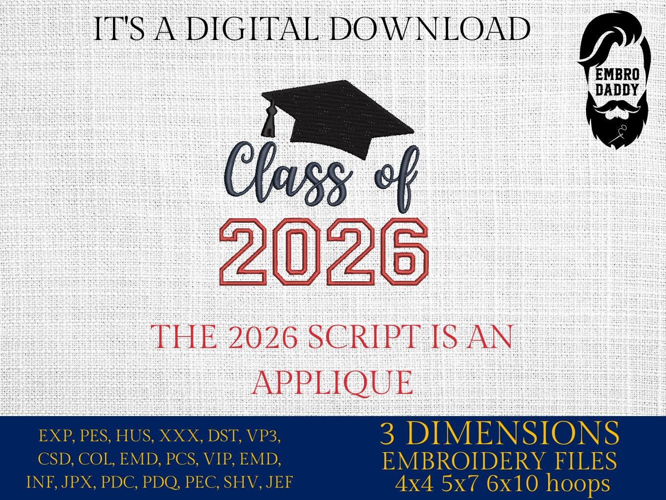 Machine Embroidery files, Senior class of 2026 applique, PES, DST, xxx, hus & more