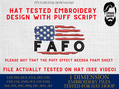 Machine Embroidery files, Usa flag FAFO, Script puff foam, needs foam sheet, embroidery file digitize for hat, American Flag PES, hus & more