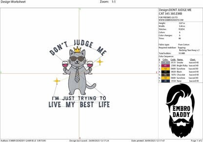 Machine Embroidery files, Don’t Judge Me, Office Humor, Wine Lover. Sarcastic, Funny Cat , PES, DST, xxx, hus & more
