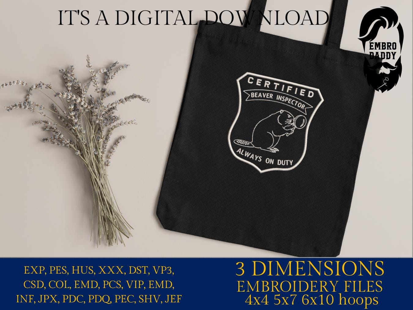 Machine Embroidery files, Certified Beaver Inspector, Funny Animal, PES, DST, xxx, hus & more