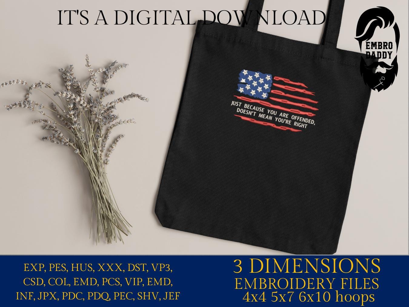 Machine Embroidery files, USA flag, Just because you're offended, PES, xxx, hus & more, fan embroidery files