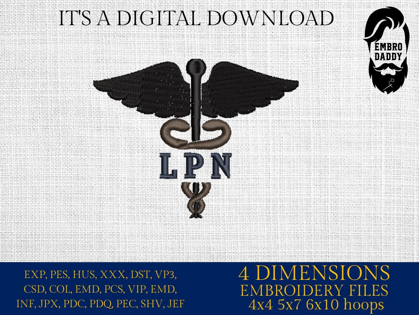 Machine Embroidery files, Medical Caduceus Symbol Silhouette with LPN for Licensed Practical Nurse Staff, dst, PES, xxx, hus & more