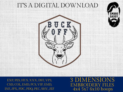 Machine Embroidery files, Buck Off Deer, Funny Deer Hunting, PES, DST, xxx, hus and more
