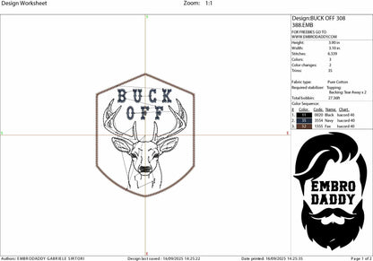 Machine Embroidery files, Buck Off Deer, Funny Deer Hunting, PES, DST, xxx, hus and more