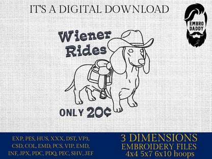 Machine Embroidery files, Wiener Rides, 20 cents, Funny Dog, Adult Joke, Party, Sassy, Sarcastic, PES, xxx, dst, hus & more