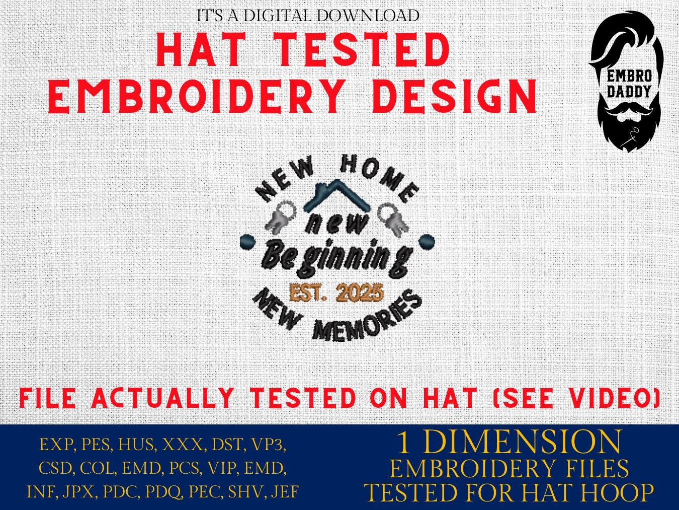 Machine Embroidery files digitized for hats, New Home new Beginning 2025, embroidery files, PES, dst, xxx, hus & more