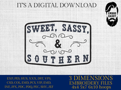 Machine Embroidery files, Sweet Sassy and Southern, Cowgirl, Country, Western, Farm, Sarcasm, USA , PES, DST, xxx, hus & more