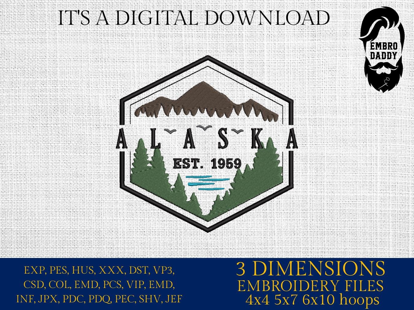 Machine Embroidery files, Alaska est 1953, DST, PES, xxx hus & more