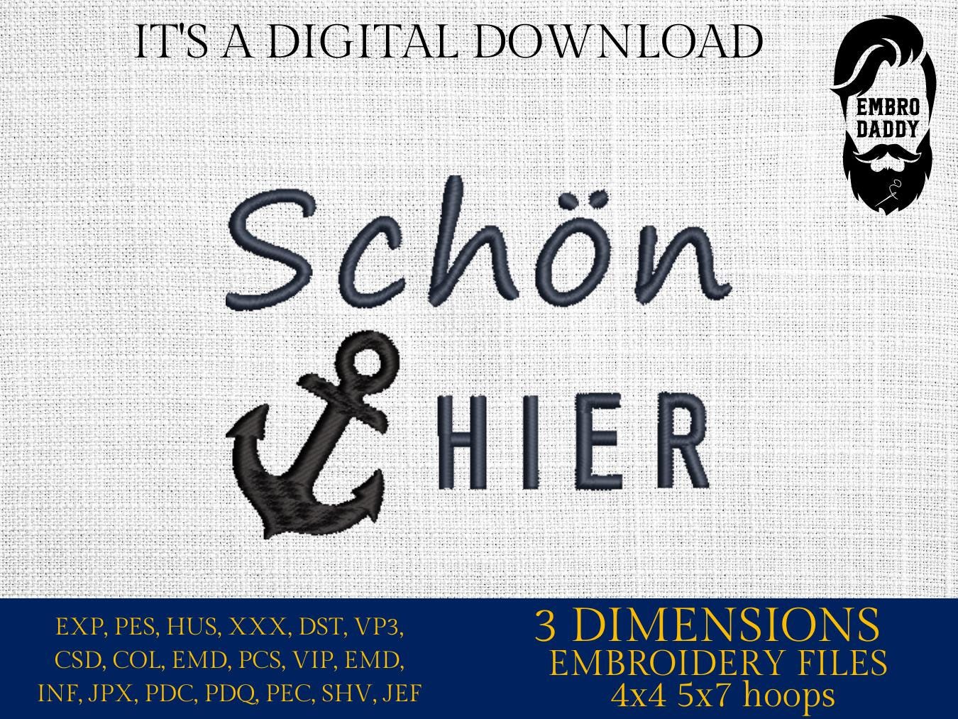 Machine Embroidery files, Schön Hier, German Nautical, PES, xxx, hus & more