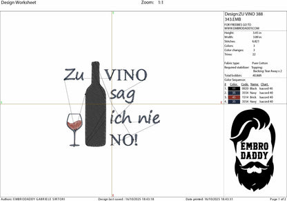 Machine Embroidery files, Zu vino sag Ich nie no!, German wine saying, wine, Alcohol, PES, xxx, hus & more
