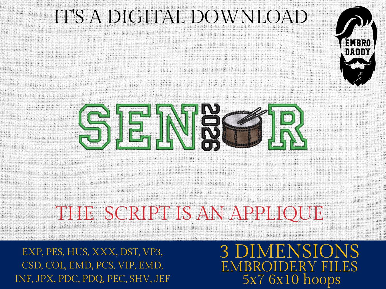 Machine Embroidery files, SENIOR in College Style with Year 2026 and Drum Sticks as Letter "O" applique, PES, DST, xxx, hus & more