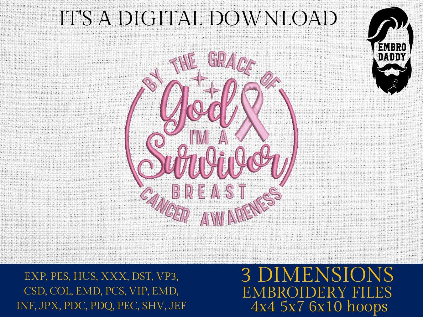 Machine Embroidery files, by the grace of God, I'm a survivor, PES, xxx, dst, hus & more