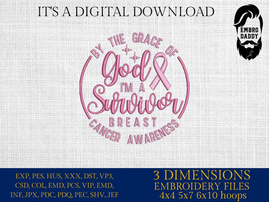 Machine Embroidery files, by the grace of God, I'm a survivor, PES, xxx, dst, hus & more