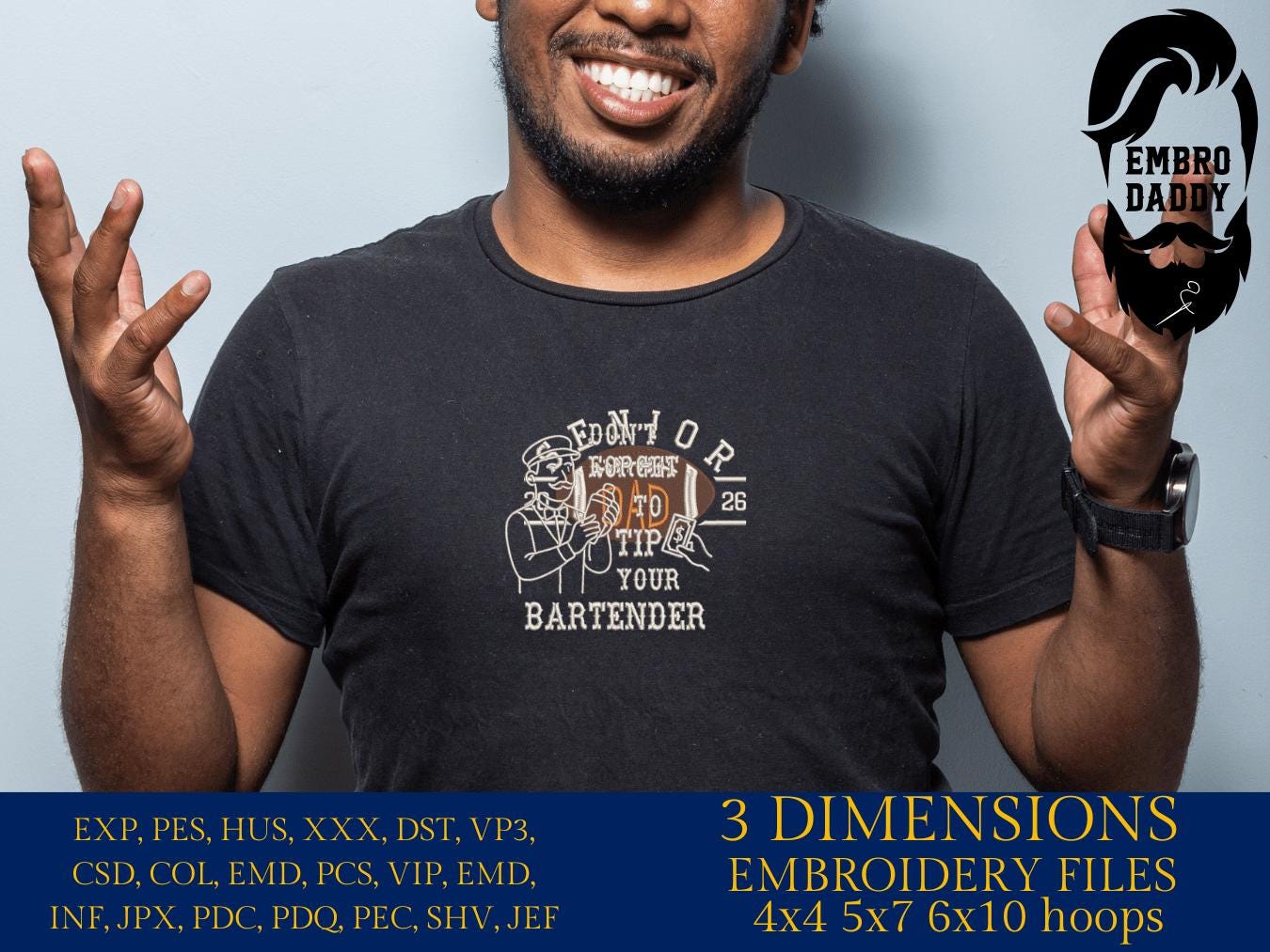 Machine Embroidery files, Don't forget to tip your bartender, DST, PES, xxx, hus & more