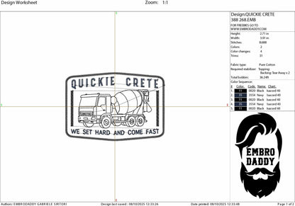 Machine Embroidery files, Quickie Crete Concrete Truck, We Set Hard and Come Fast Funny Construction, Digital File, PES, xxx, hus & more
