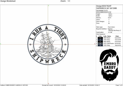 Machine Embroidery files, I Run a Tight Shipwreck, Funny, Shipwreck, Mental Health Awareness, PES, DST, xxx, hus & more