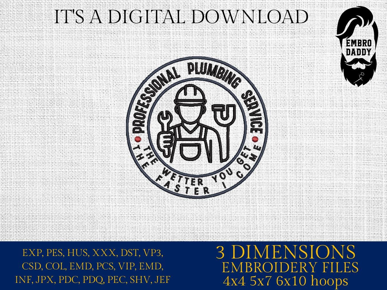 Machine Embroidery files, Professional Plumbing Service, Funny Plumber Humor, PES, xxx, hus & more