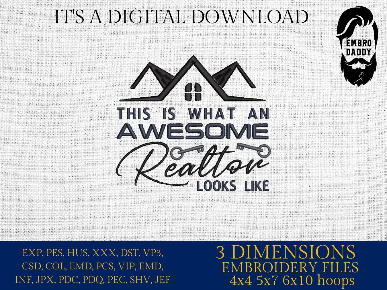 Machine Embroidery files, this is how an awesome realtor looks like, real estate AGENT, property asset PES, dst xxx, hus & more