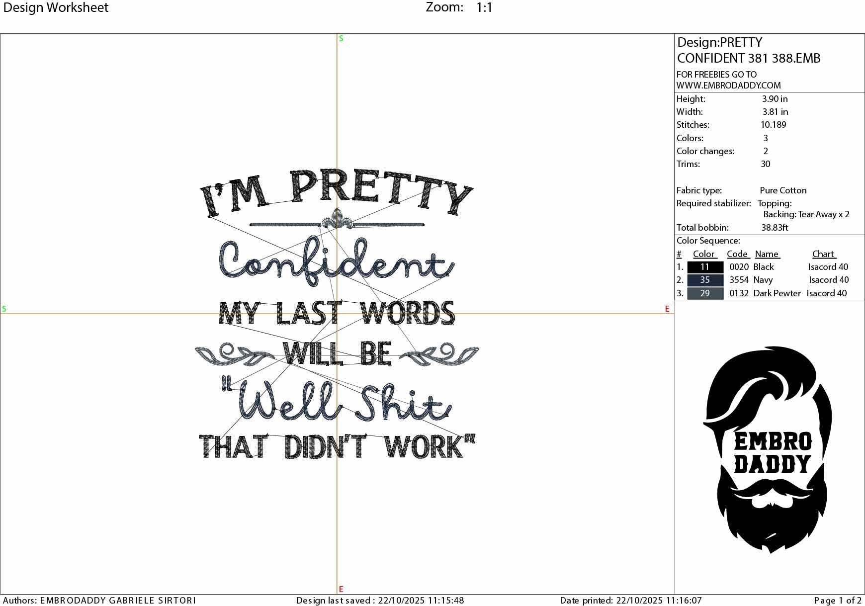 mature, Machine Embroidery files, I'm pretty confident my last words will be, Sarcastic PES, DST, xxx, hus & more