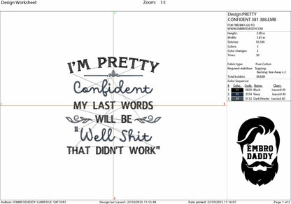 mature, Machine Embroidery files, I'm pretty confident my last words will be, Sarcastic PES, DST, xxx, hus & more