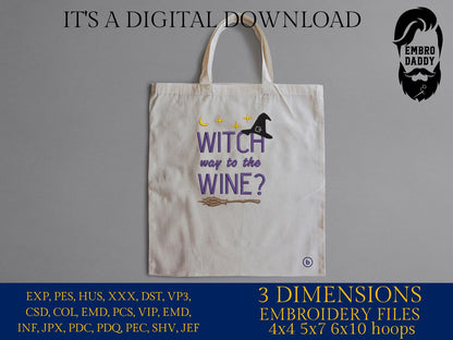 Machine Embroidery, Halloween, Witch Way To The Wine, Witchy, Funny Wine Halloween, Fall, Funny, PES, DST, xxx, hus and more