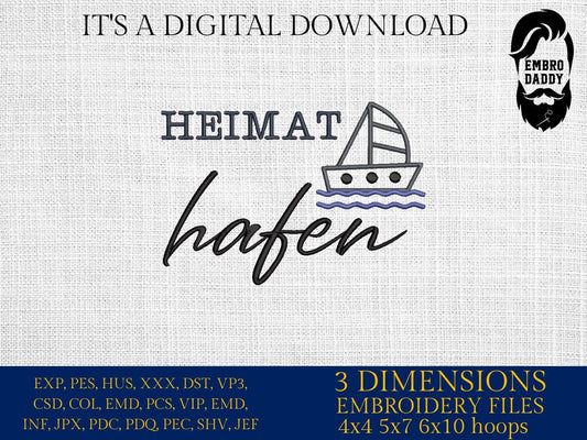 Machine Embroidery files, Heimat hafen, German Nautical, PES, xxx, hus & more