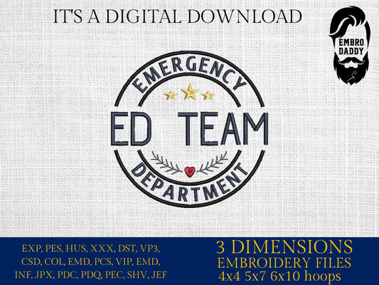 Machine Embroidery files, Emergency Department ED Team, Emergency Medical Team, Nurse Life, nursing, PES, DST, xxx, hus and more
