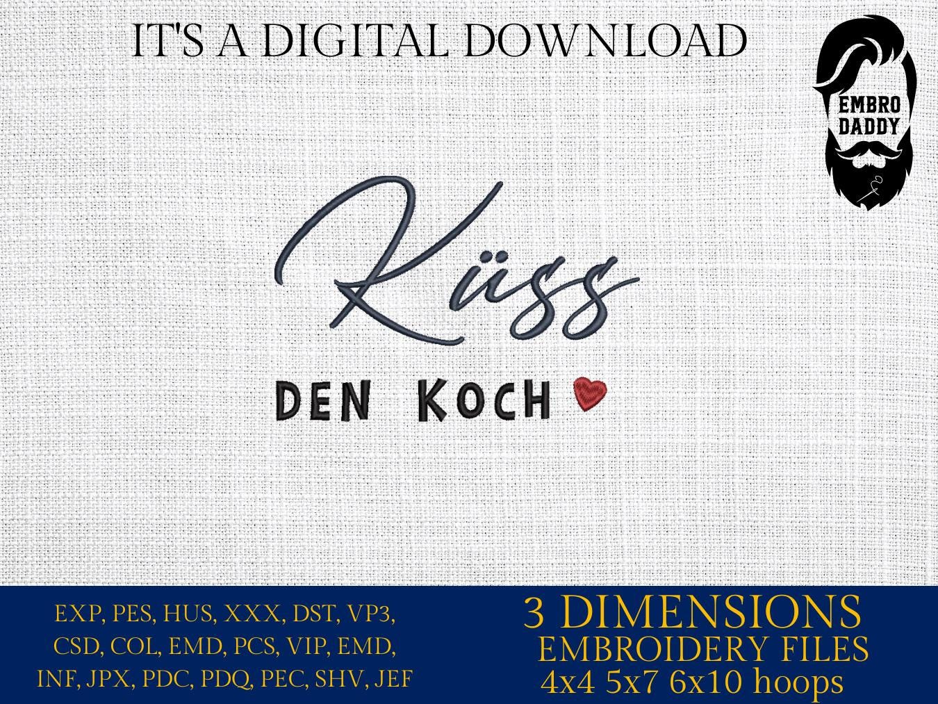 Machine Embroidery files, Küss den koch, German cooking saying, PES, xxx, hus & more