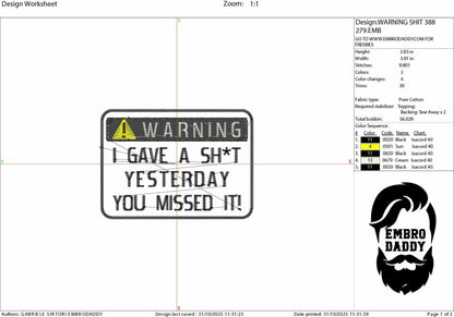 Machine Embroidery files, Warning I Gave a Sh*t Yesterday, funny PES, DST, xxx, hus & more