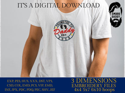 Machine embroidery files, Promoted to Daddy EST 2026, PES, DST, hus & more