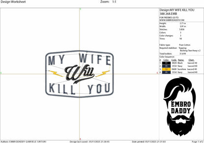 Machine Embroidery files, My wife will kill you, Trendy Design, wife, Funny Sarcastic, PES, DST, xxx, hus & more