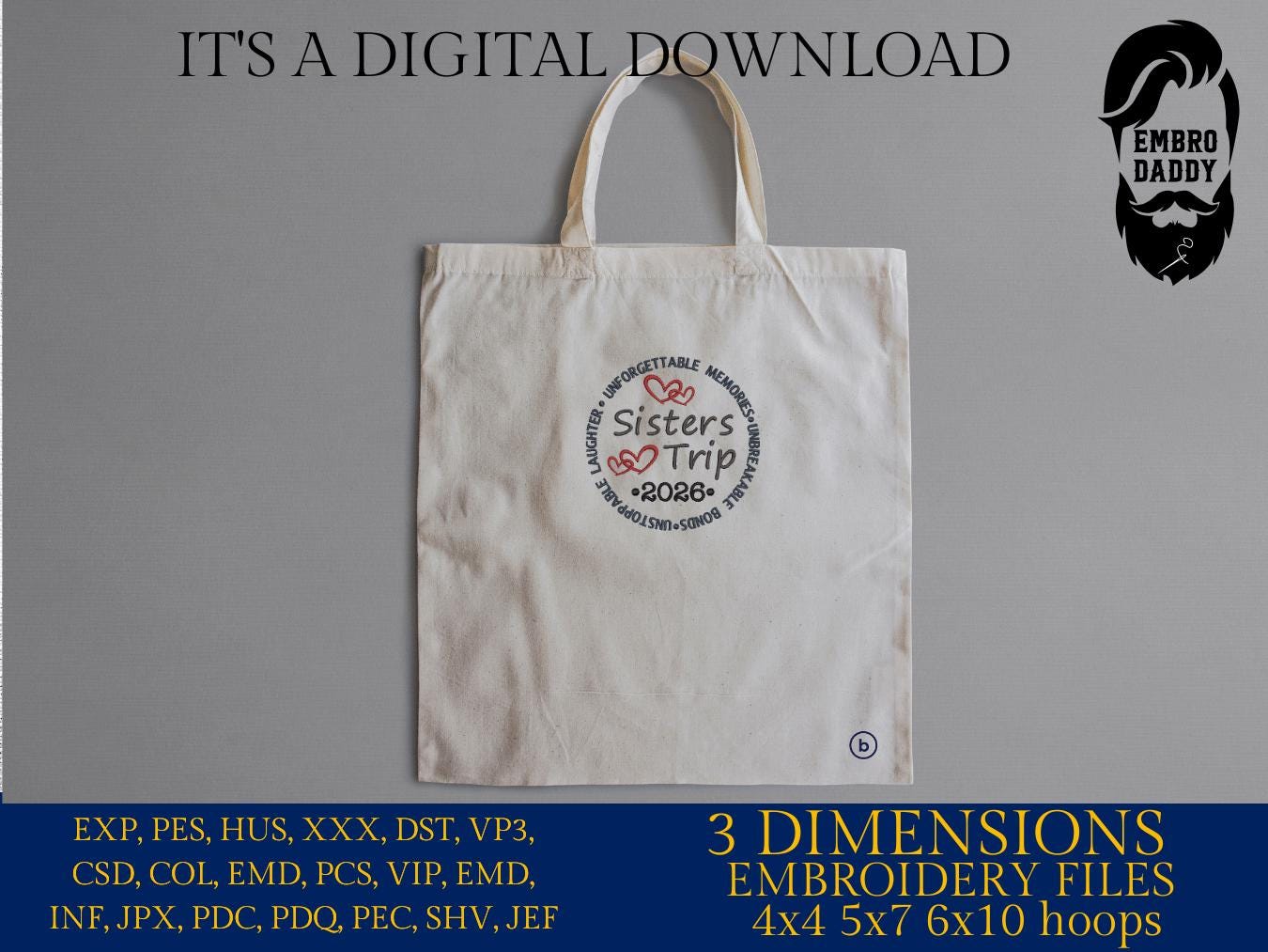 Machine Embroidery files, Sisters trip 2026, PES, xxx, hus & more