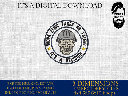 Machine Embroidery files, Work Ethic Takes No Talent, Skull Hard Hat Construction Worker, Motivational PES, DST, xxx, hus and more