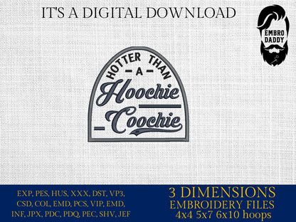 Machine Embroidery files, Hotter Than A Hoochie Coochie, Hot Summer, Cowboy PES, DST, xxx, hus & more