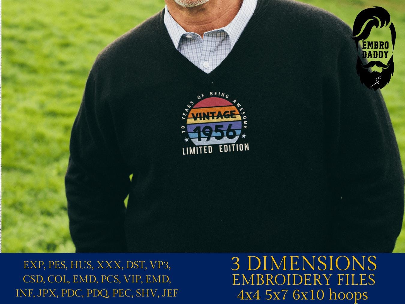 Machine Embroidery files, 1956, 70 year of being awesome, limited edition, birthday funny, PES, xxx, hus & more