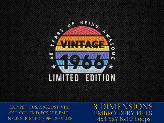 Machine Embroidery files, 1966, 60 year of being awesome, limited edition, birthday funny, PES, xxx, hus & more