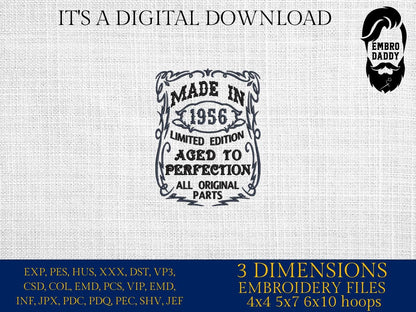 Machine Embroidery files, made in 1956 aged to perfection pes, birthday funny embroidery files, gift idea PES, DST, xxx, hus & more