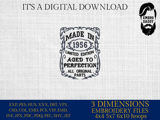 Machine Embroidery files, made in 1956 aged to perfection pes, birthday funny embroidery files, gift idea PES, DST, xxx, hus & more
