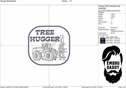Machine Embroidery files, Tree Hugger, Logging Equipment Funny, Skidder, Logger Chainsaw, PES, DST, xxx, hus and more