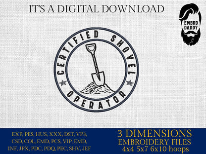 Machine Embroidery files, Certified Shovel Operator, Funny Construction Worker, Motivational PES, DST, xxx, hus and more
