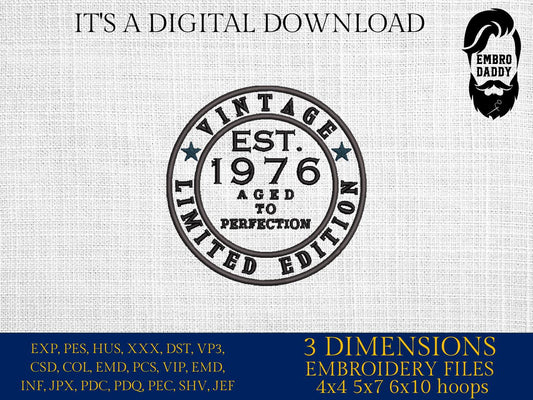 Machine Embroidery files, Vintage 1976 aged to perfection pes, 50 years, birthday funny embroidery files, gift idea PES, xxx, hus & more