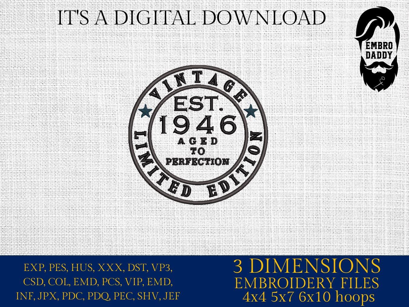 Machine Embroidery files, Vintage 1946 aged to perfection pes, birthday funny embroidery files, gift idea PES, xxx, hus & more