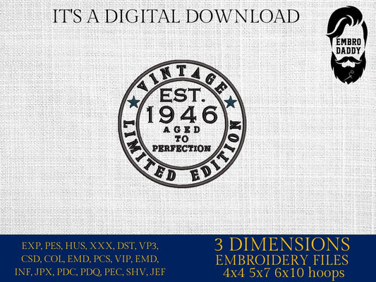 Machine Embroidery files, Vintage 1946 aged to perfection pes, birthday funny embroidery files, gift idea PES, xxx, hus & more